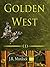 Westward, Ho!: Golden West ...