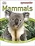 Eye Wonder: Mammals: Open Your Eyes to a World of Discovery