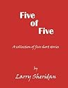 Five of Five a collection of five short stories Five of Five a collection of five short stories