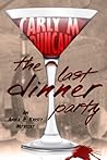 The Last Dinner Party by Carly M. Duncan