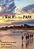 A Walk in the Park: travels in & around South Africa's national parks