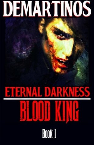 Eternal Darkness Blood King By Gadriel Demartinos