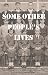 Some Other People's Lives: ...