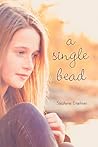 A Single Bead by Stephanie Engelman