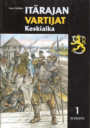 Itärajan vartijat : keskiaika (Hardcover)
