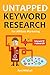 Untapped Keyword Research F...