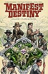 Manifest Destiny ...