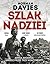 Szlak Nadziei. Armia Andersa. Marsz przez trzy kontynenty