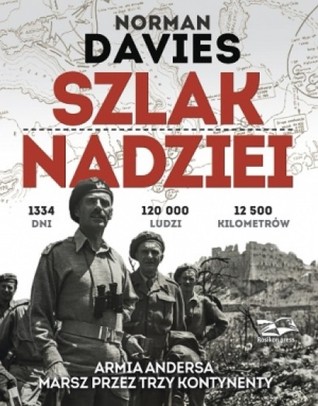 Szlak Nadziei. Armia Andersa. Marsz przez trzy kontynenty