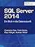 SQL Server 2014: Ein Blick ...
