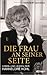 Die Frau an seiner Seite: Leben und Leiden der Hannelore Kohl