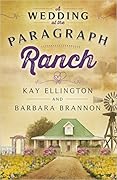 A Wedding at The Paragraph Ranch