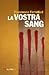 La vostra sang