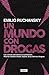 Un mundo con drogas: Los ca...