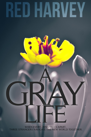 A Gray Life