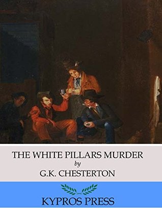 The White Pillars Murder (Kindle Edition)