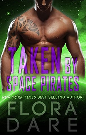 Taken by Space Pirates (Alpha Alien, #4)