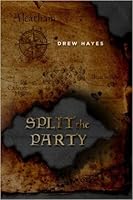 Split the Party (Spells, Swords, & Stealth, #2)