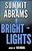 Bright Lights: A Novel