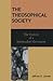 The Theosophical Society: The History of a Spiritualist Movement