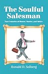 The Soulful Salesman by Ronald Solberg