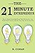 The 21 Minute Entrepreneur (2016): The 21 Minute Morning Ritual That Will Double Your Productivity Forever And Set Your Day Up For Success