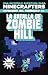 Minecraft. La batalla de Zombie Hill: Una increïble aventura para minecrafters (Spanish Edition)