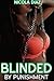 EROTICA DARK FANTASY: BLINDED BY PUNISHMENT (Bondage, Object Insertion, Spanking, Breathplay, First Time Humiliation, Old Man Young Fertile Tender Woman, Submissive Female)