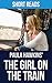 The Girl on the Train: A Novel by Paula Hawkins | Summary & Takeaways