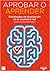 Aprobar o aprender. Estrategias de evaluación en la sociedad red