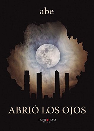 Abrió los ojos (Spanish Edition)