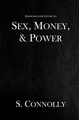 Sex, Money & Power by S. Connolly