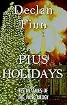 Pius Holidays by Declan Finn