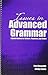 Issues in Advanced Grammar: A Quick Review for Writers, Teachers, and Tutors