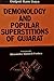 Demonology and Popular Superstitions of Gujarat