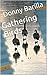 Gathering Birds by Donny Barilla