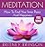 Meditation: How To Find Your Inner Peace And Happiness