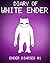 Diary of a White Ender (Ender Diaries, #1)