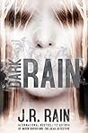 Dark Rain by J.R. Rain