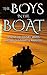 The Boys In The Boat: Novel By Daniel James Brown -- An Incredible Summary! (The Boys In The Boat: An Amazing Summary-- Audible, Audio, Audiobook, Summary, Novel, Paperback,)
