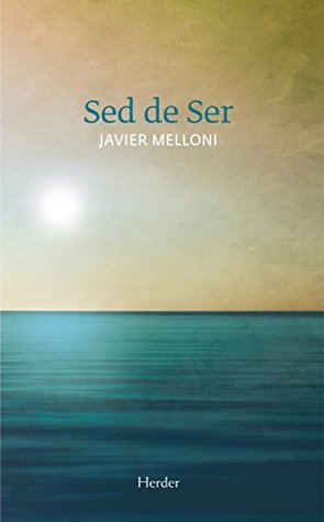 Sed de Ser (Espiritualidad Herder) (Spanish Edition)