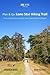 Plan & Go | Lone Star Hiking Trail: All you need to know to complete Texas’ longest wilderness footpath (Plan & Go Hiking)