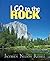 I Go To the Rock
