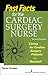 Fast Facts for the Cardiac Surgery Nurse: Caring for Cardiac Surgery Patients in a Nutshell