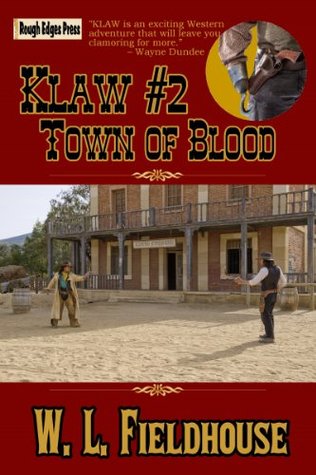 Klaw #2: Town of Blood (Kindle Edition)