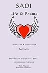 Sadi: Life & Poems (Introduction to Sufi Poets Series Book 38)