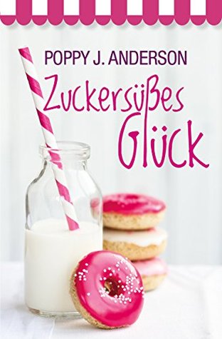 Zuckersüßes Glück (Kindle Edition)