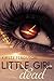 Little Girl Dead by Kirsty Ferguson Little Girl Dead by Kirsty Ferguson