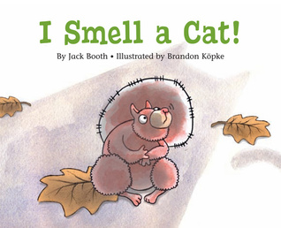 I Smell a Cat!