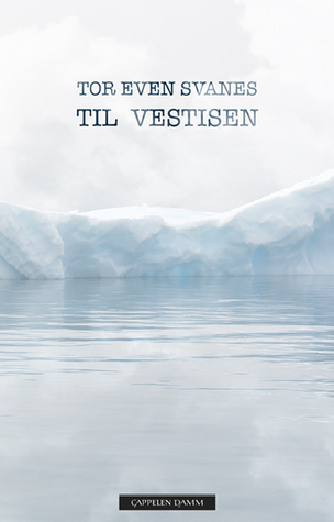 Til Vestisen (Hardcover)